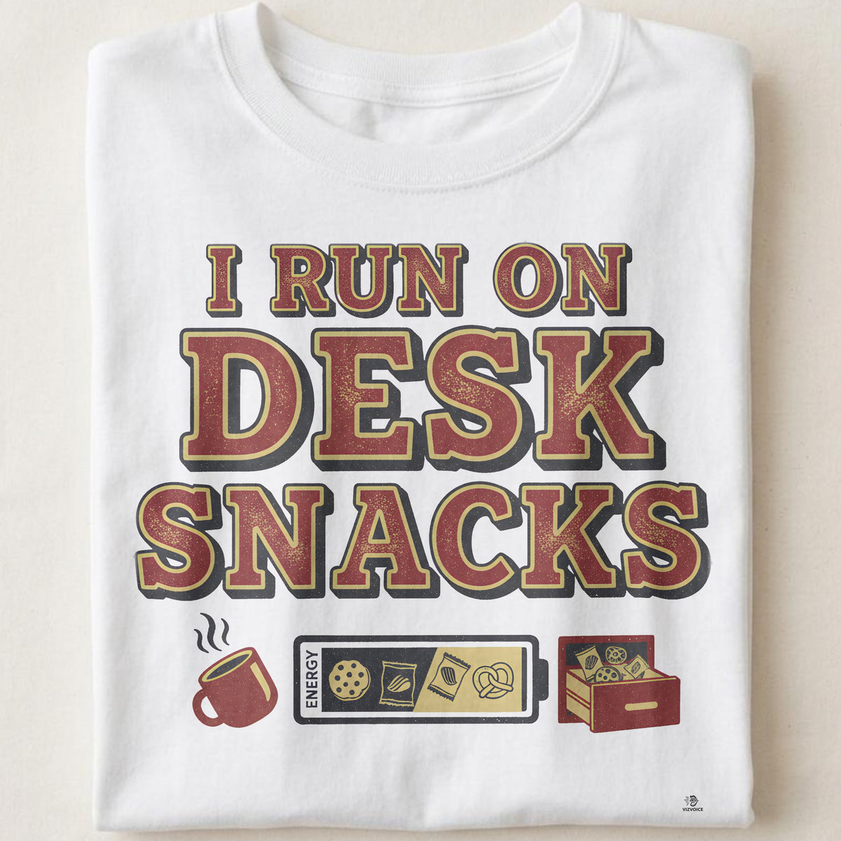 I RUN ON DESK SNACKS | Funny Office Life T-Shirt