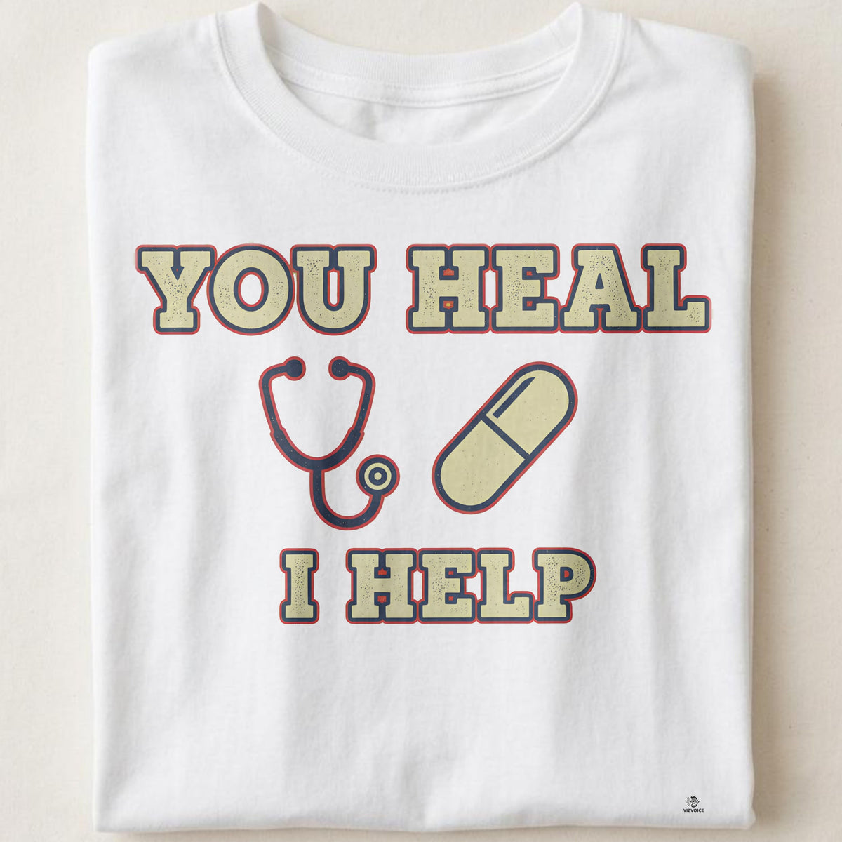 YOU HEAL I HELP | Funny T-Shirt for Pharmacy Technicians