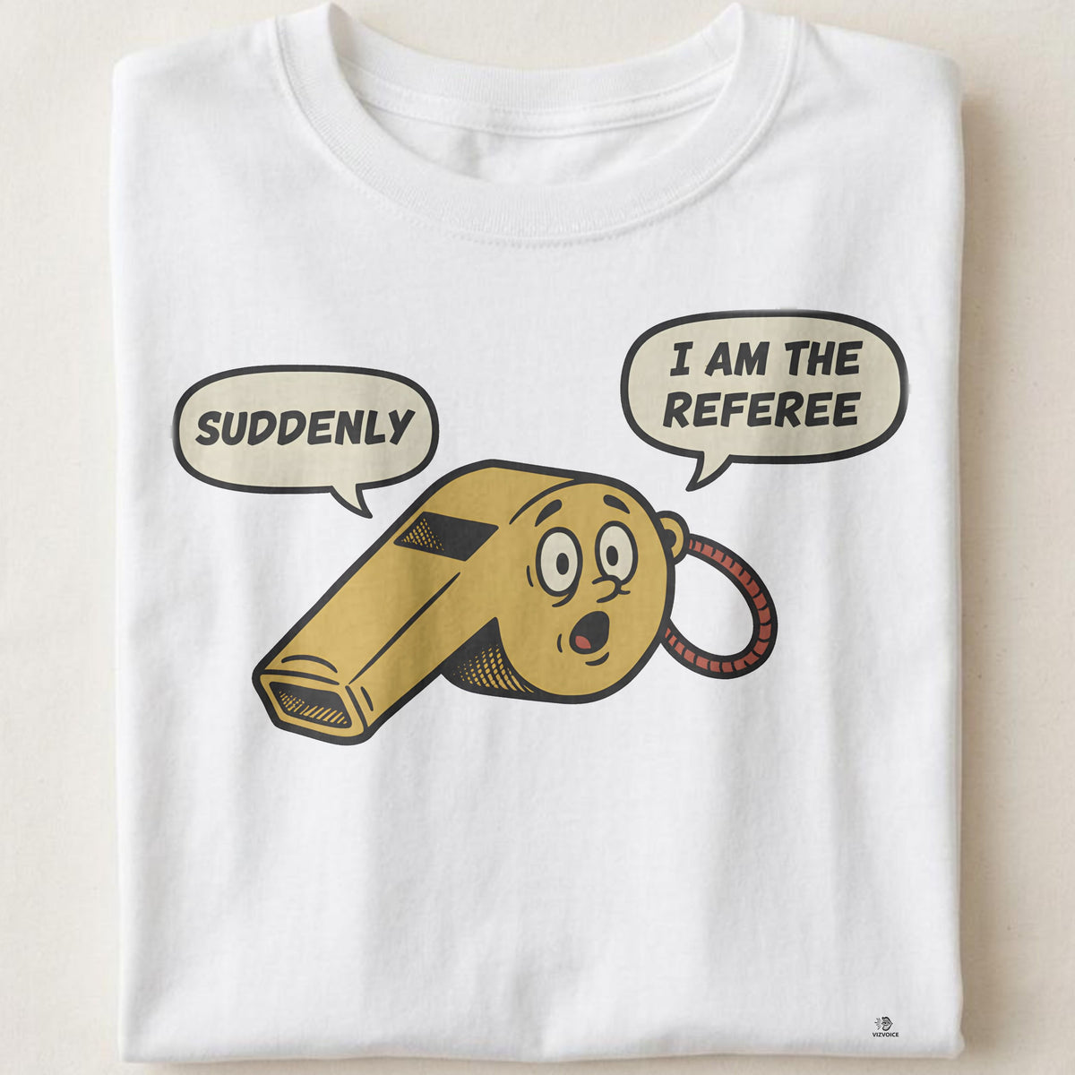 SUDDENLY I AM THE REFEREE | Funny Step Dad T-Shirt
