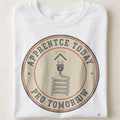 APPRENTICE TODAY PRO TOMORROW | Funny Electrician T-Shirt - close up