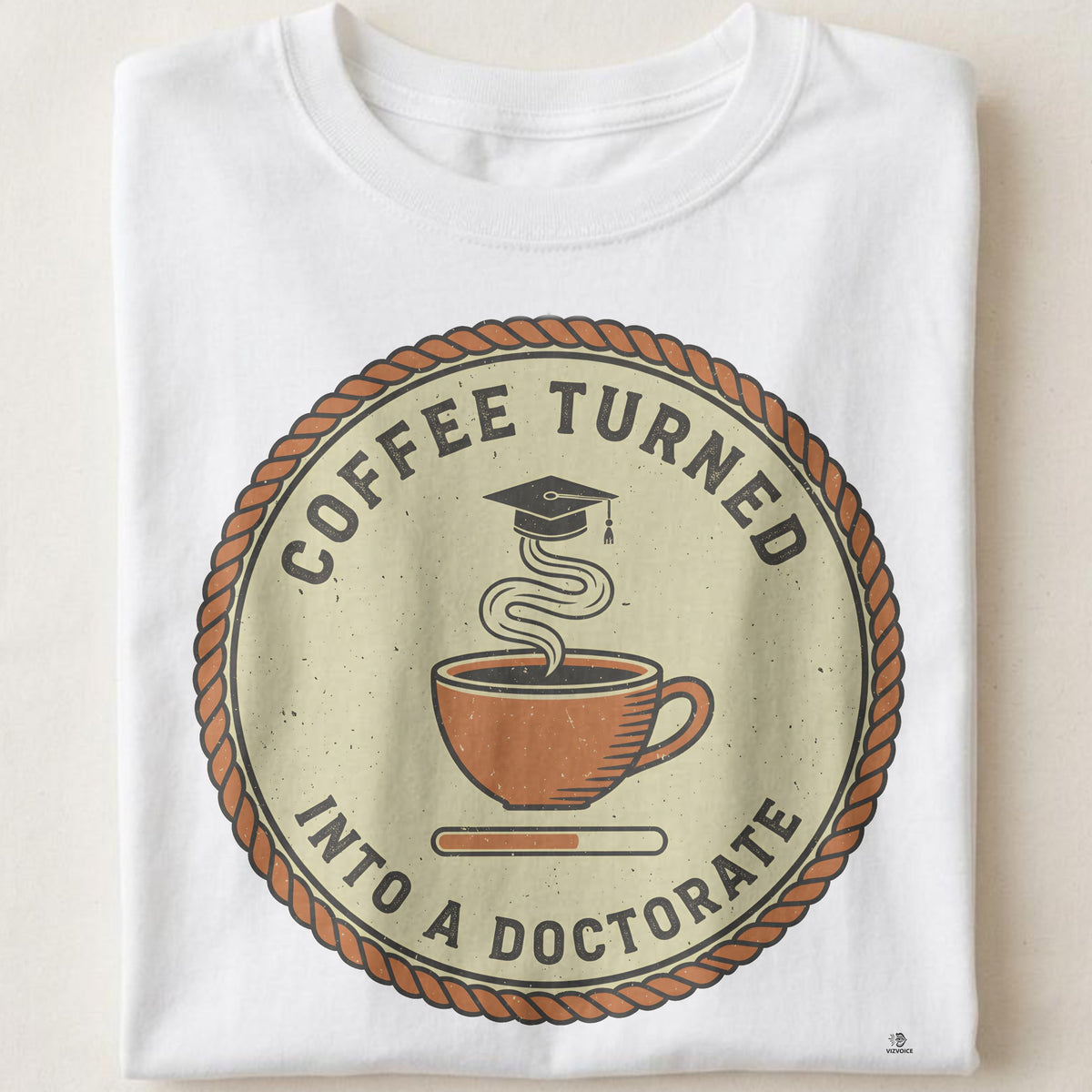 COFFEE TURNED INTO A DOCTORATE | Funny PhD Graduation T-shirt