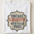 VINTAGE GRANDPA WITH FRESH PUNS | Funny Grandpa T-Shirt - close up