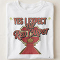 YES I EXPECT THE RED CARPET | Birthday King T-Shirt - close up