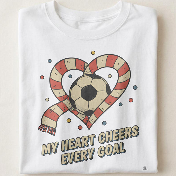 MY HEART CHEERS EVERY GOAL | Soccer Mom T-Shirt