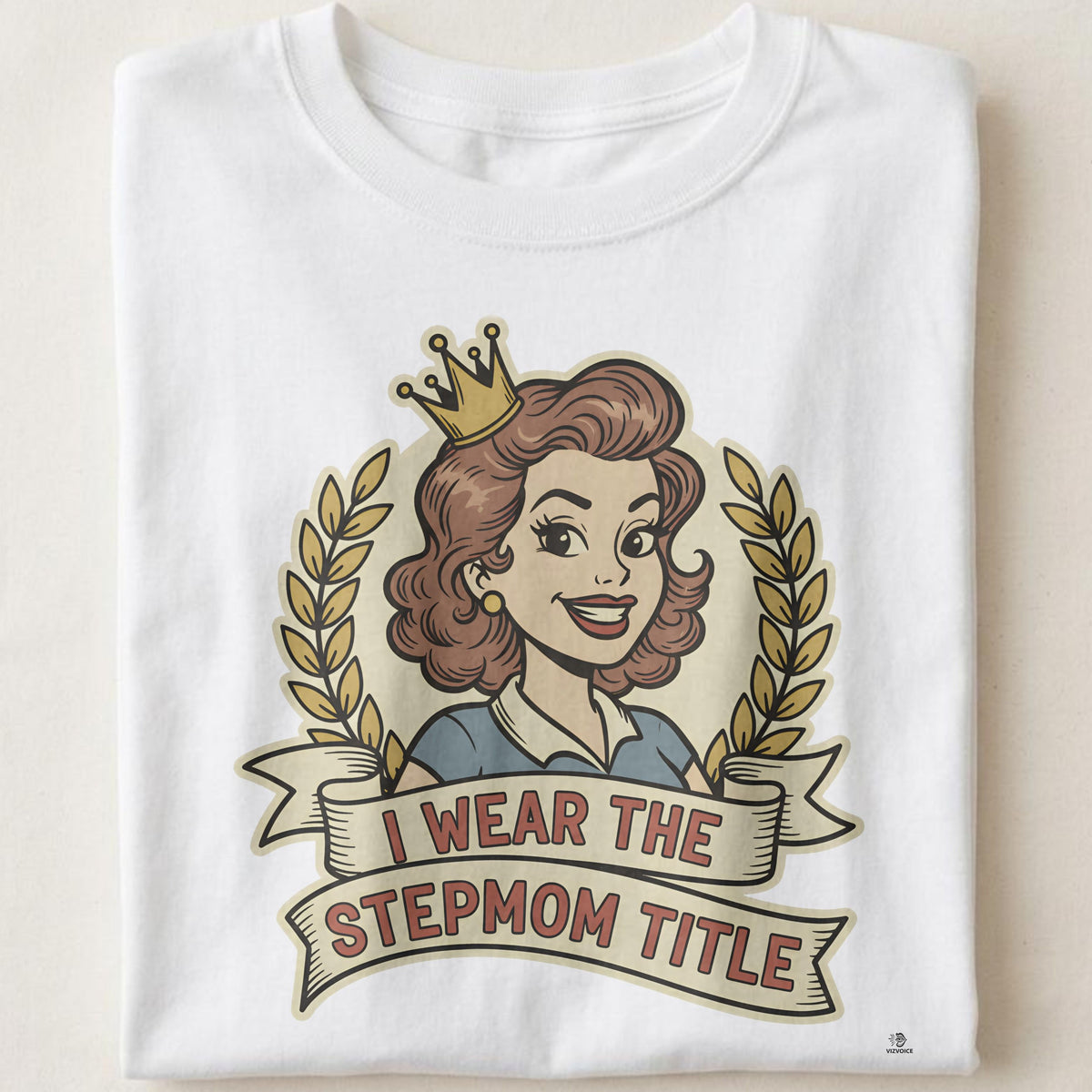 I WEAR THE STEPMOM TITLE | Stepmom Life T-shirt