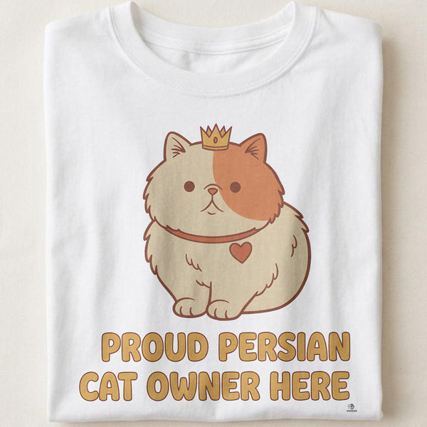 PROUD PERSIAN CAT OWNER HERE | Funny T-shirt for Cat Lovers