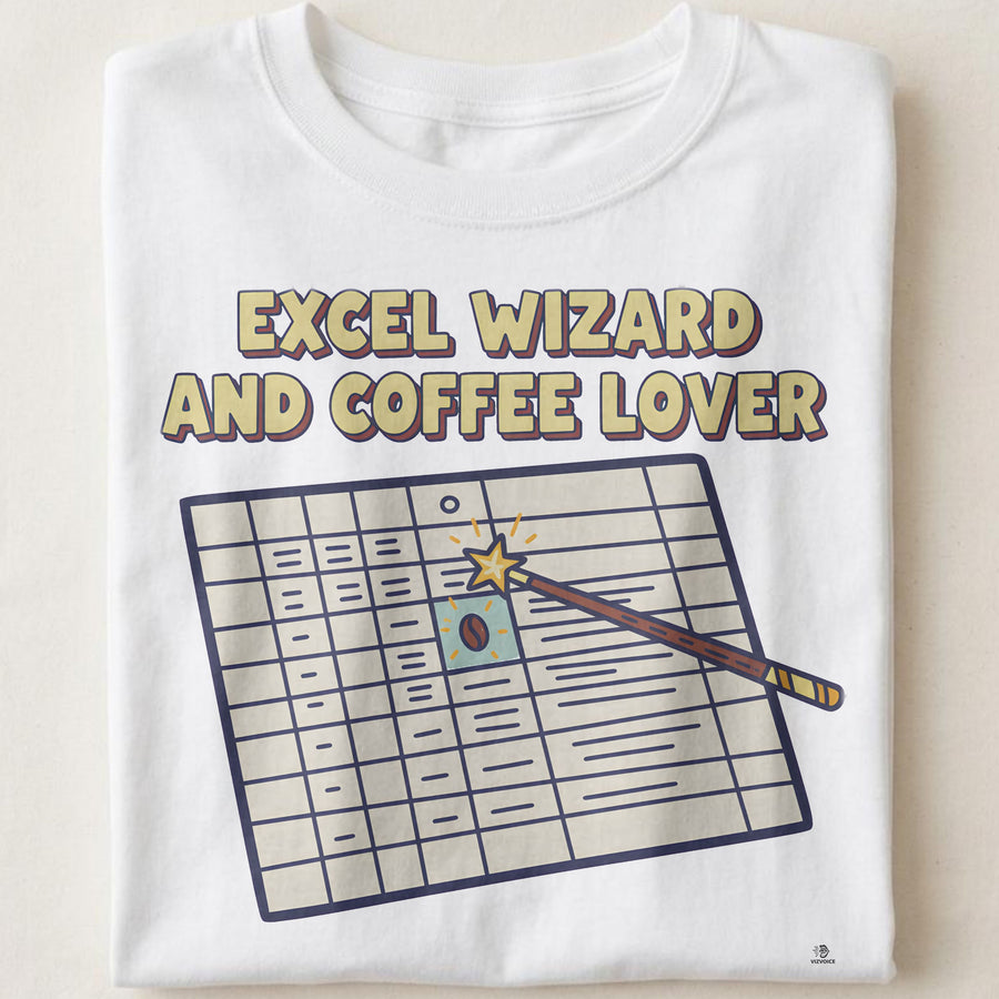 EXCEL WIZARD AND COFFEE LOVER | Funny T-shirt for Office Life