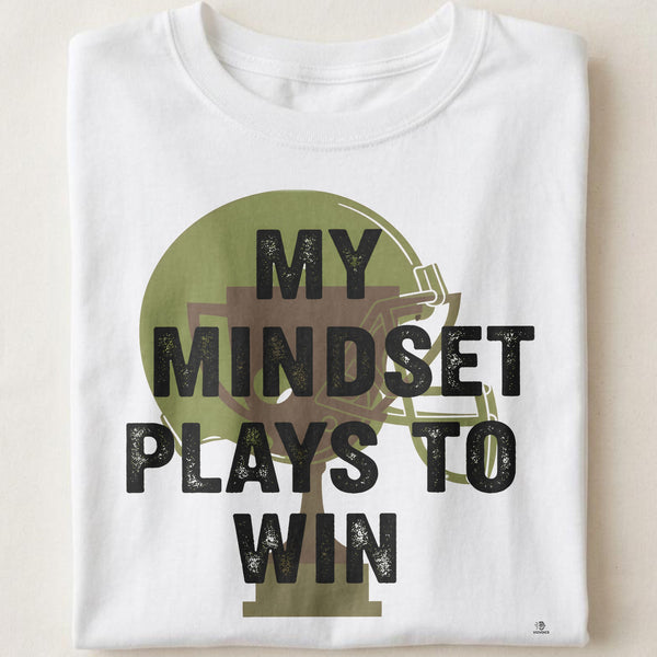 MY MINDSET PLAYS TO WIN | Motivational T-shirt for Champions
