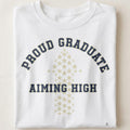PROUD GRADUATE AIMING HIGH | Bright Future Graduation T-Shirt - close up
