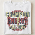 CHAMPION ENERGY ALL DAY | Dream Big Winners T-Shirt - close up