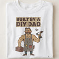 BUILT BY A DIY DAD | Funny T-shirt for Handy Fathers - close up
