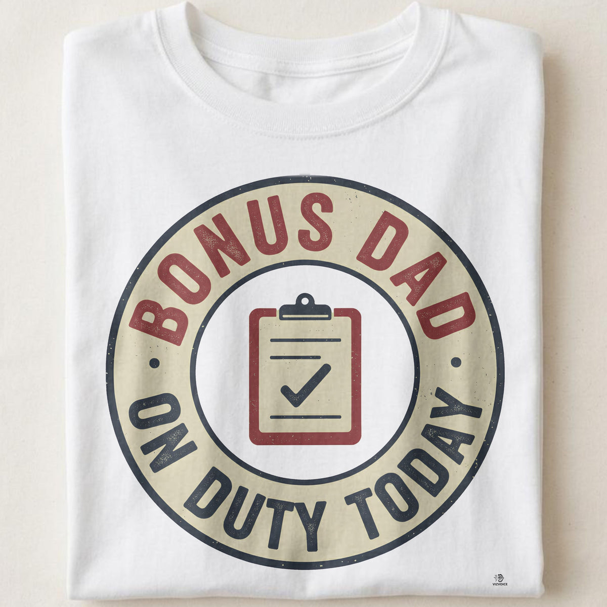 BONUS DAD ON DUTY TODAY | Funny Step Dad Life T-Shirt