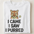 I CAME I SAW I PURRED | Funny Mountain Lion T-Shirt - close up