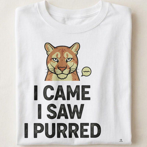I CAME I SAW I PURRED | Funny Mountain Lion T-Shirt