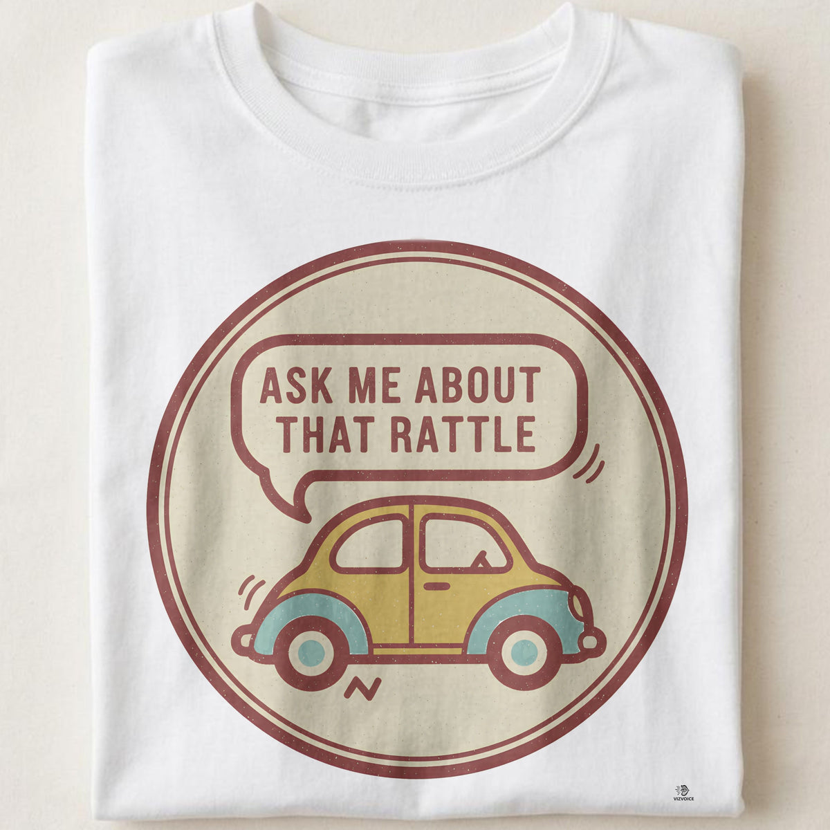 ASK ME ABOUT THAT RATTLE | Funny Mechanic Life T-Shirt