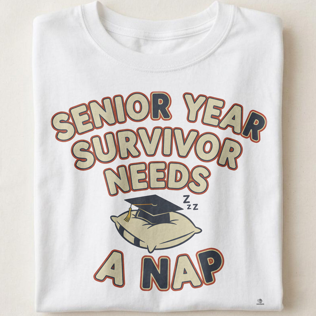 SENIOR YEAR SURVIVOR NEEDS A NAP | Funny Graduation T-Shirt