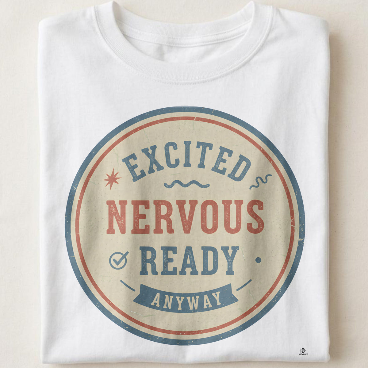 EXCITED NERVOUS READY ANYWAY | Graduation T-Shirt for New Beginnings