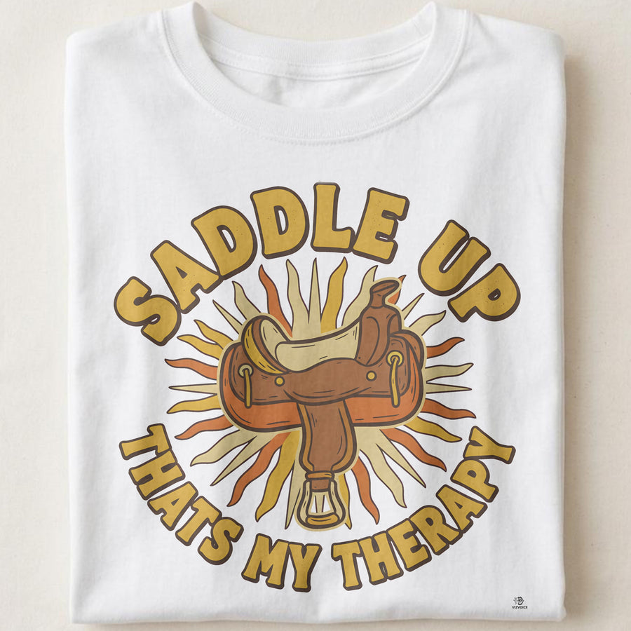 SADDLE UP THATS MY THERAPY | Equestrian T-Shirt for Horse Lovers