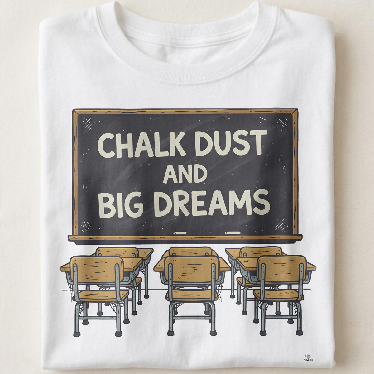 CHALK DUST AND BIG DREAMS | Fun Teacher T-Shirt