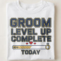 GROOM LEVEL UP COMPLETE TODAY | Funny Newlywed T-Shirt - close up