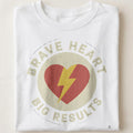BRAVE HEART BIG RESULTS | Motivational T-Shirt for Winners - close up