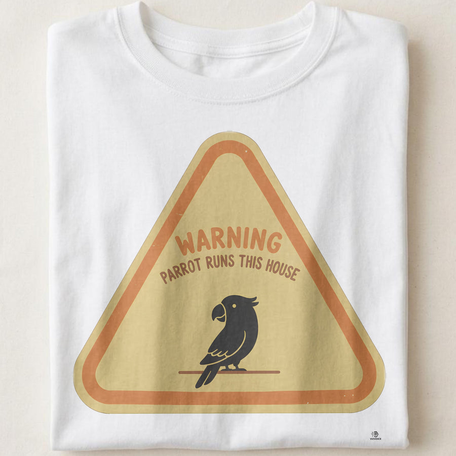 WARNING PARROT RUNS THIS HOUSE | Funny T-Shirt for Parrot Parents