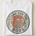 I CAME FOR THE BOOS | Funny Skeleton Humor T-shirt - close up