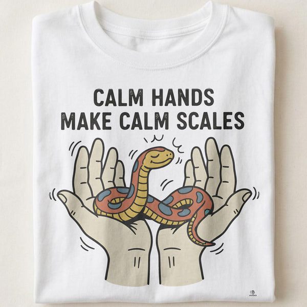 CALM HANDS MAKE CALM SCALES | Funny Reptile Keeper T-Shirt