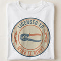 LICENSED TO WIRE IT RIGHT | Funny Electrician T-Shirt - close up