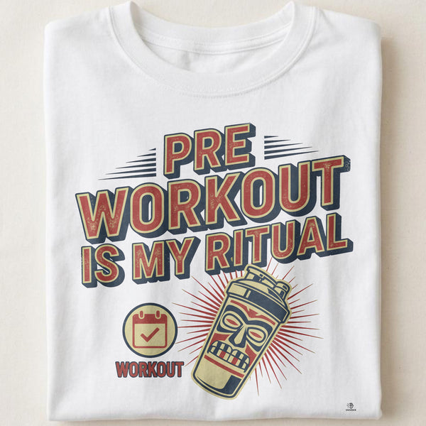 PRE WORKOUT IS MY RITUAL | Fitness T-Shirt for Gym Lovers