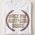 BUILT FOR GRIT AND GRACE | Grit & Grace T-Shirt - close up