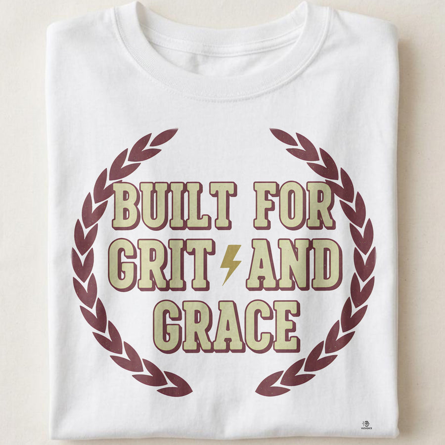 BUILT FOR GRIT AND GRACE | Grit & Grace T-Shirt