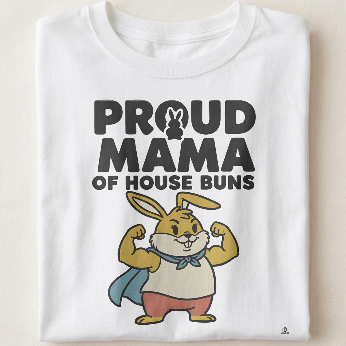 PROUD MAMA OF HOUSE BUNS | Funny Rabbit Mom T-shirt