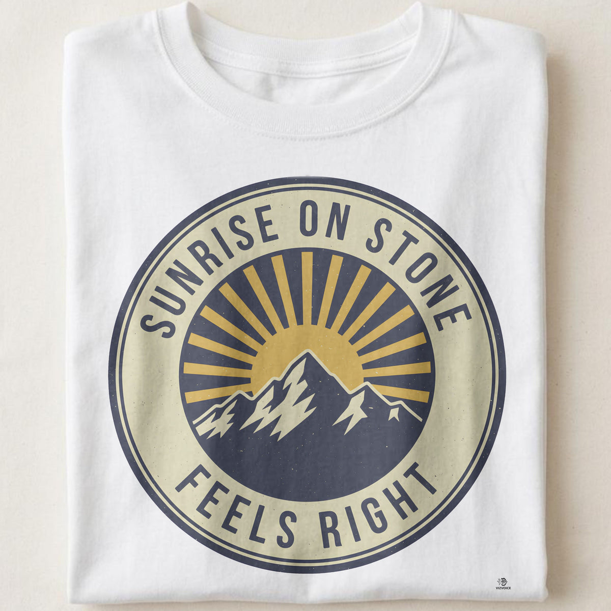 SUNRISE ON STONE FEELS RIGHT | Mountain Life T-Shirt