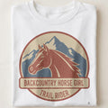 BACKCOUNTRY HORSE GIRL TRAIL RIDER | Funny Equestrian T-Shirt - close up
