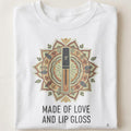 MADE OF LOVE AND LIP GLOSS | Bridesmaid T-shirt - close up