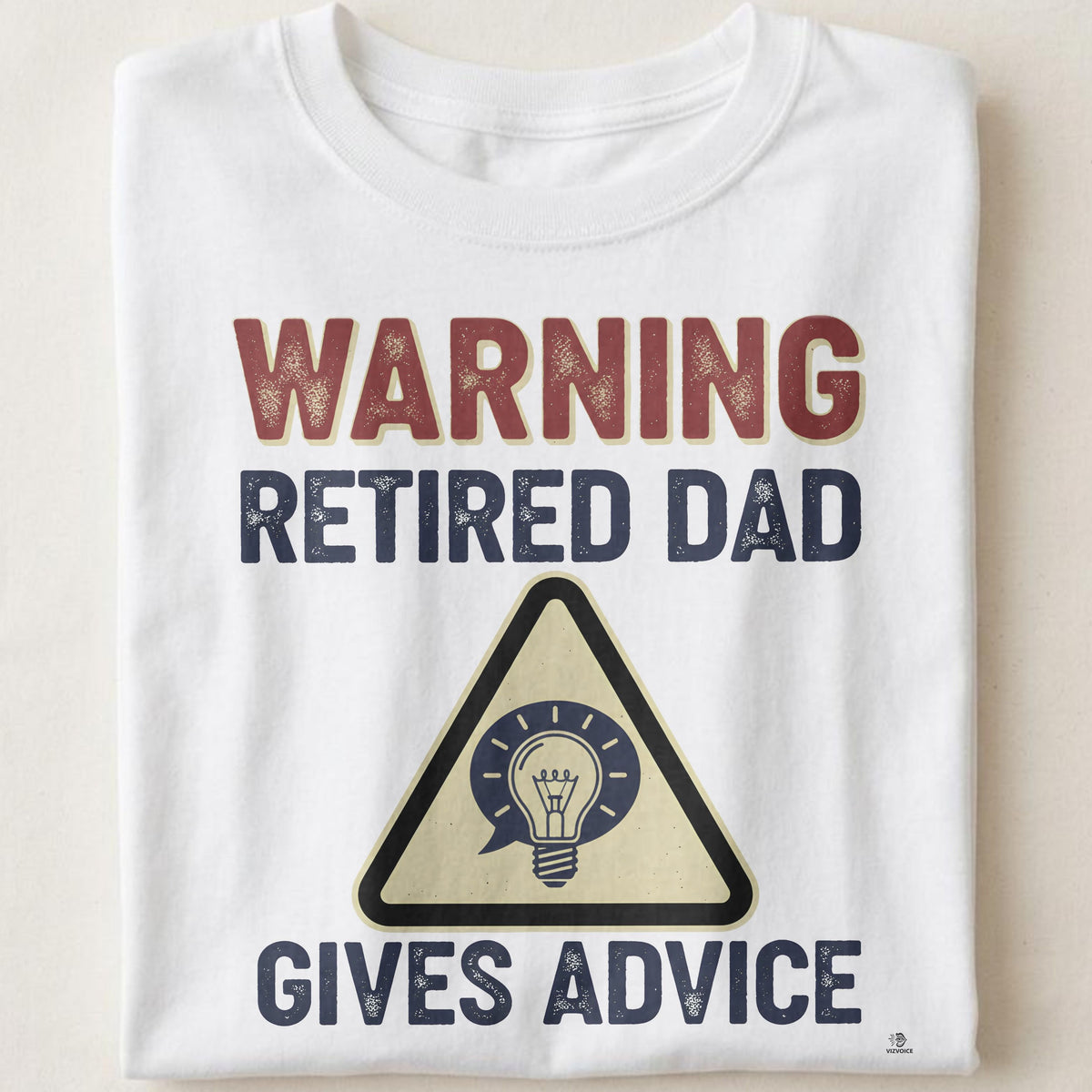 WARNING RETIRED DAD GIVES ADVICE | Funny Retirement T-Shirt