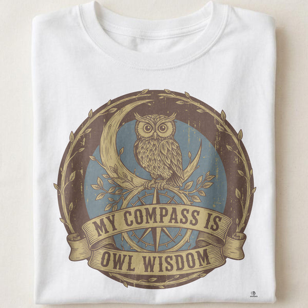 MY COMPASS IS OWL WISDOM | Funny Owl Wisdom T-Shirt