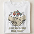 AMBULANCE CREW IS MY FAMILY | Funny Paramedic T-Shirt - close up