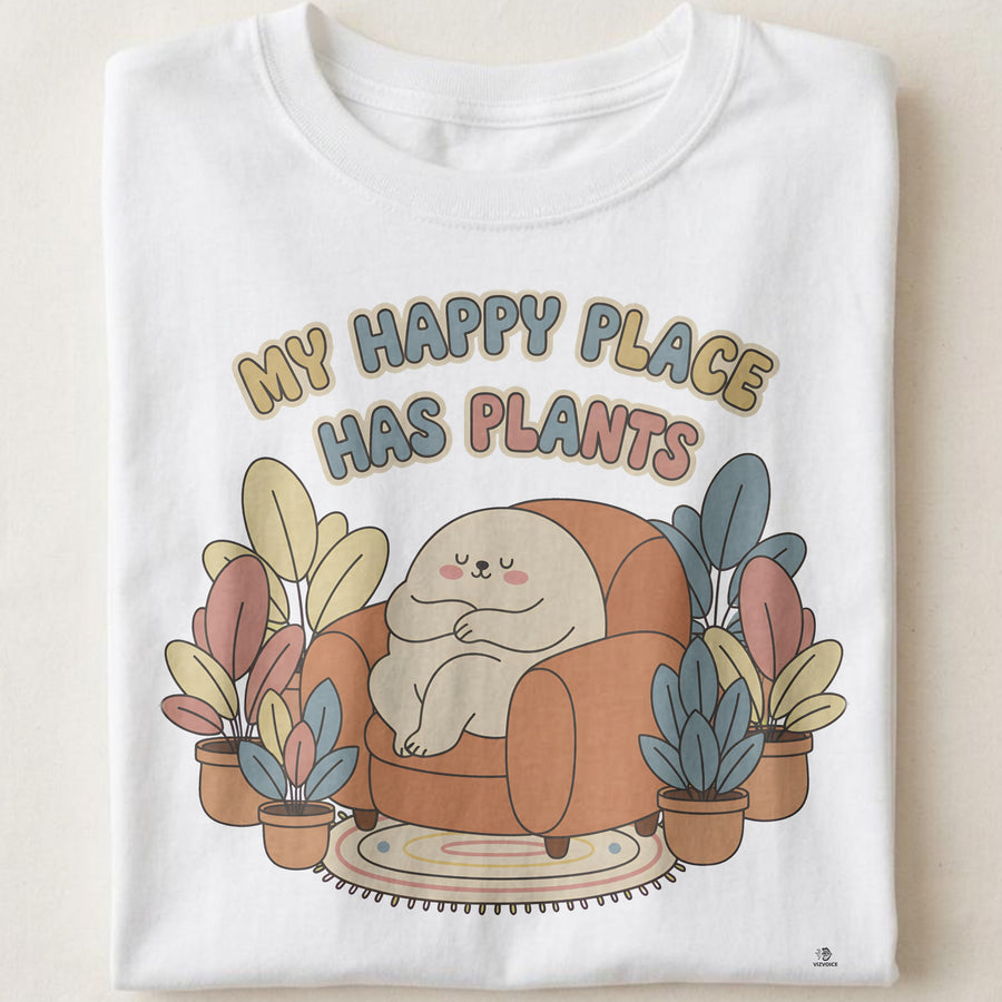 MY HAPPY PLACE HAS PLANTS | Perfect T-Shirt for Plant Lovers
