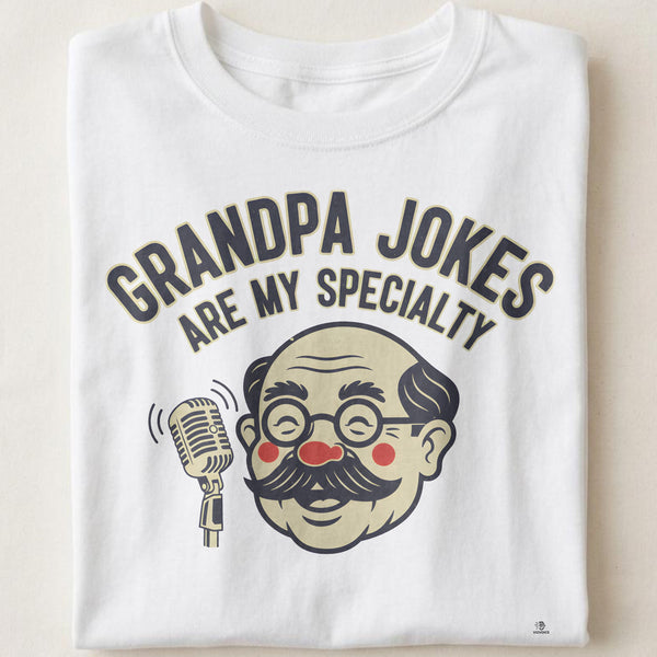 GRANDPA JOKES ARE MY SPECIALTY | Funny Grandpa T-Shirt