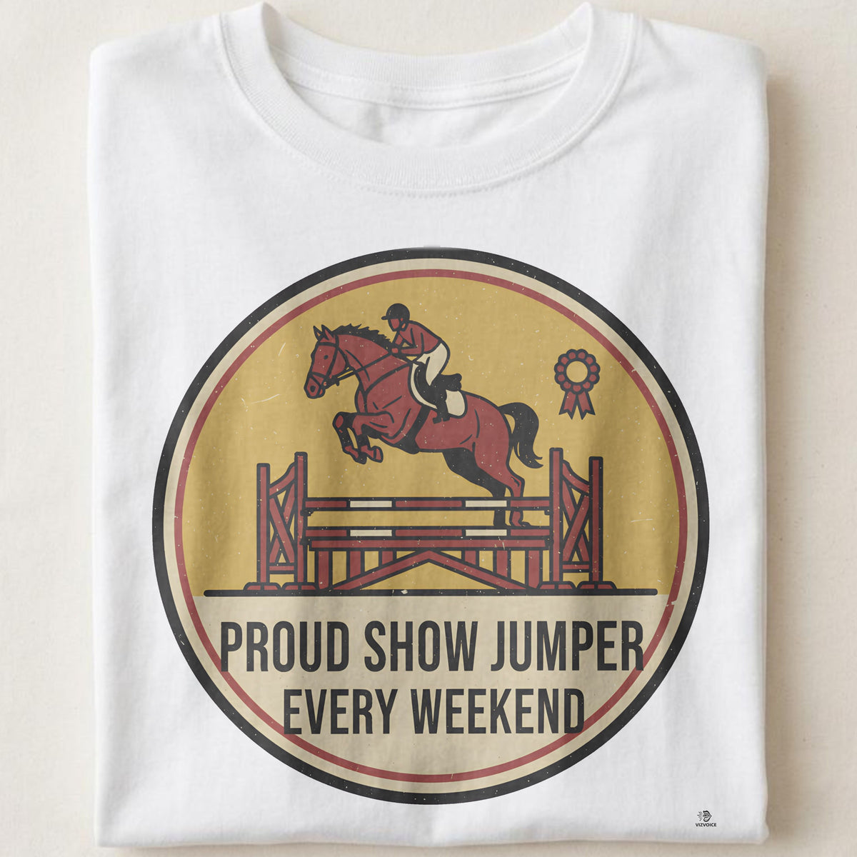 PROUD SHOW JUMPER EVERY WEEKEND | Equestrian T-Shirt for Riders