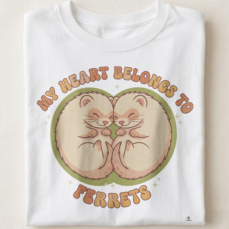 MY HEART BELONGS TO FERRETS | Adorable Ferret Life T-Shirt