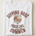 SIPPING ROSE FEELS LIKE SUMMER | Fun T-shirt for Rosé Lovers - close up