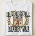 HONOR ROLL IS MY LIFESTYLE | Graduation T-Shirt for Scholars - close up