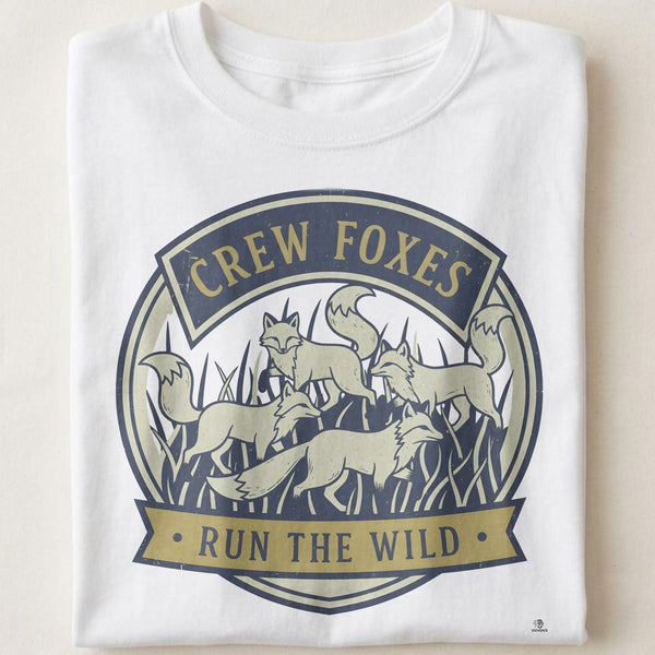 CREW FOXES RUN THE WILD | Funny Fox T-Shirt for Wild Animal Lovers