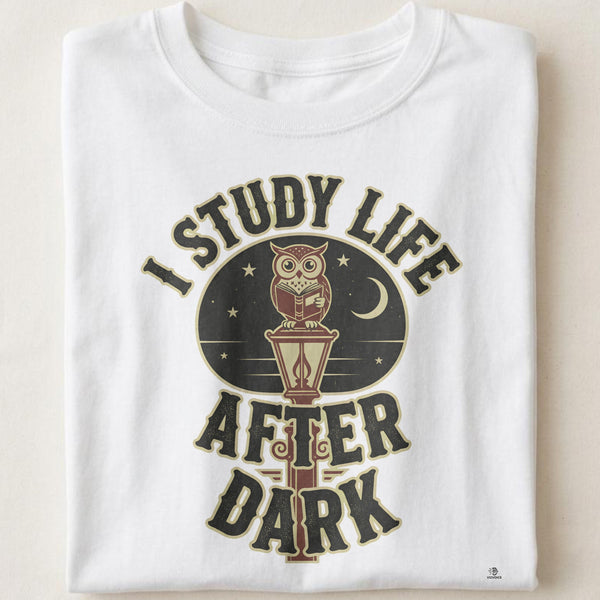 I STUDY LIFE AFTER DARK | Owl Wisdom T-Shirt