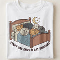 EVERY DAY ENDS IN CAT SNUGGLES | Funny Cat Lover T-Shirt - close up
