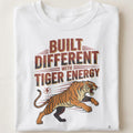 BUILT DIFFERENT WITH TIGER ENERGY | Wild Animal T-Shirt - close up