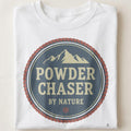 POWDER CHASER BY NATURE | Funny Skiing T-Shirt - close up